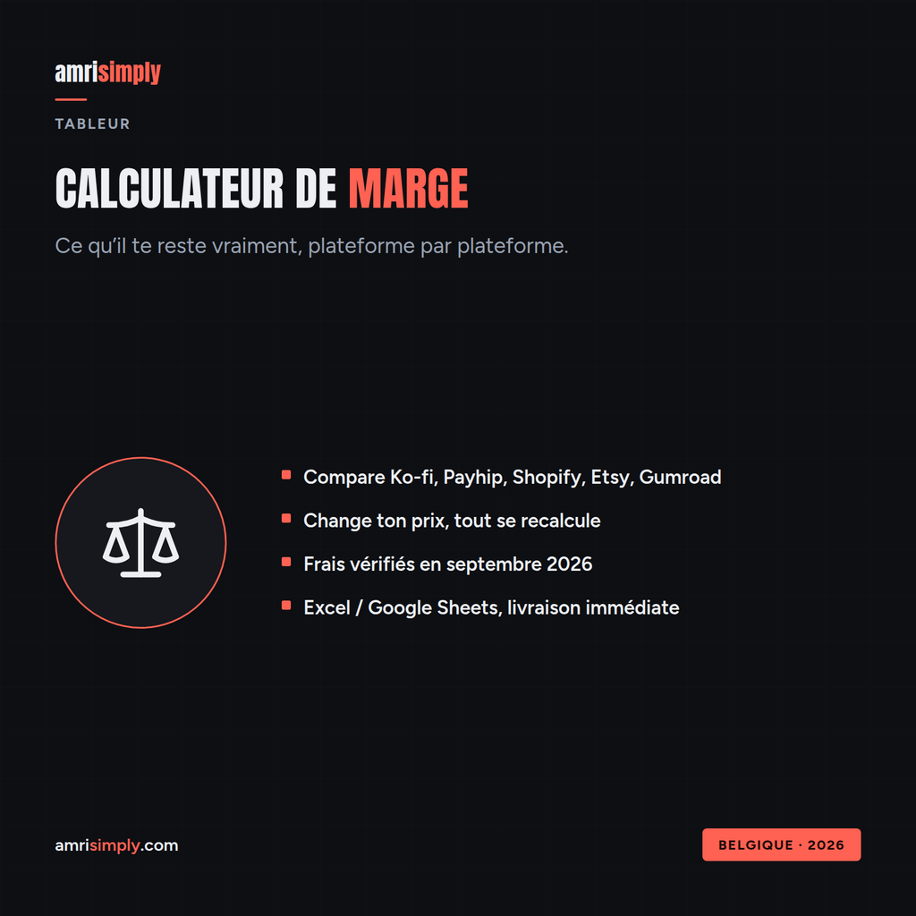 Calculateur de marge multi-plateforme : tableur Excel et Google Sheets pour comparer ce qu'il te reste après frais