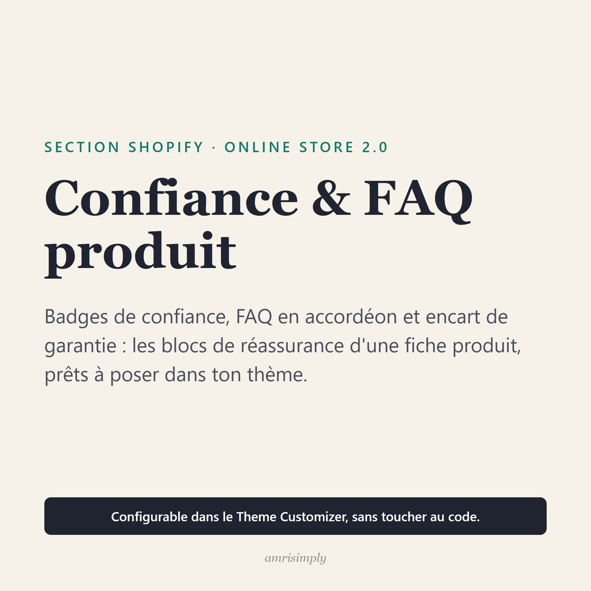 Section Shopify Confiance et FAQ produit : badges de confiance, FAQ en accordéon et encart de garantie